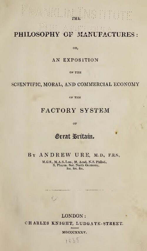 Title page of Andrew Ure's The Philosophy of Manufactures, published in London in 1835.